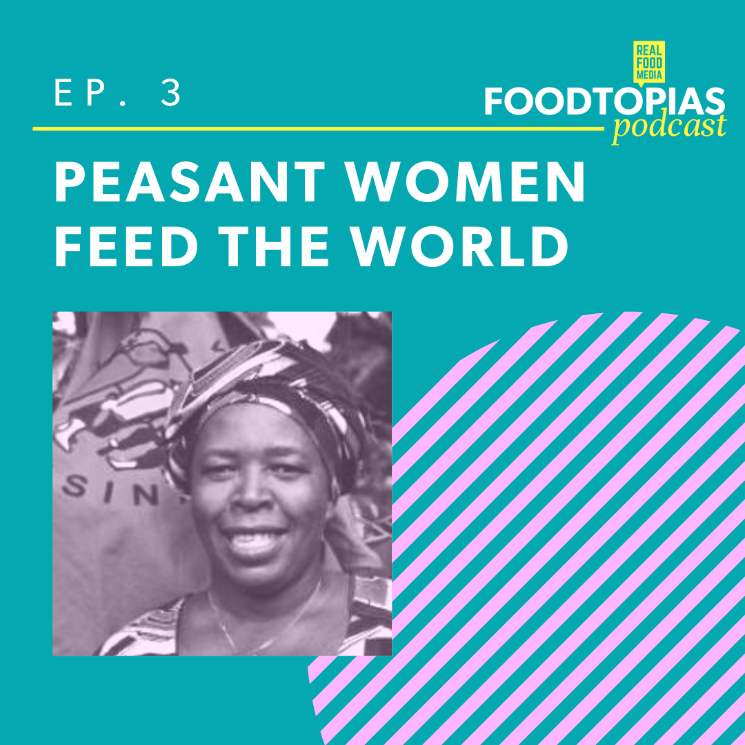 Episode 3 Peasant Women Feed The World Real Food Media